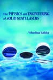 The Physics And Engineering Of Solid State Lasers