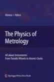 The Physics Of Metrology