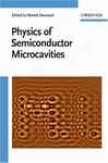 The Physics Of Semiconductor Microcavities