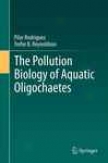 The Pollution Biology Of Aquuatic Oligochaetes