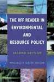 The Rff Reader In Environmental And Resource Policy
