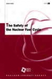 The Safety Of The Nuclear Fuel Cycle