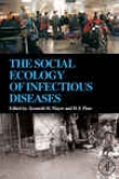 The Social Ecology Of Infectious Diseases