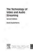 The Technology Of Video And Audio Streaming