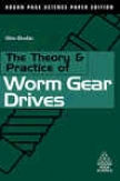 The Theory And Practice Of Worm Gear Drives