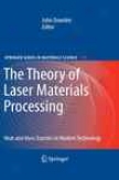 Tge Theory Of Laser Materials Processing
