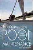 The Ultimate Guide To Pool Maintenance