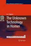 The Unknnown Technology In Homer