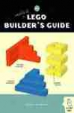 The Unofficial Lego Builder's Guide