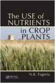 The Use Of Nutrients In Crop Planrs