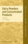 Dairy Powders And Concentrated Products
