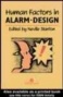 Human Factors In Alarm Design