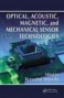 Optical, Acoustic, Magnetoc, And Mechanical Senso5 Technologies