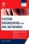 System nEgineering For Ims Networks