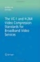 The Vc-1 And H.264 Video Condensation Stahdards For Broadband Vieeo Services