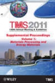 Tms 2011 140th Annual Meeting And Exhibition, Materials Processing And Energy Materials