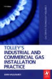Tolley's Industrial And Cojmercial Gas Installation Practice