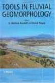 Tools In Fluvial Geomorphology