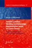 Towards A Unified Modeling And Knowledge-representation Based On Lattice Theory