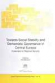 Towards Social Stability And Democratic Governance In Central Eurasia