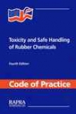 Toxicity And Safe Handling Of Rubber Chemicals