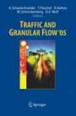 Traffic And Granular Flow '05
