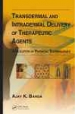 Transdermal And Intradermal Delivery Of Therapeutic Agents