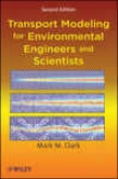 Transport Modeling For Environmental Engineers And Scientists