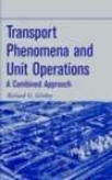 Transport Phenomena And Unit Operations