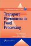 Transport Phenomena In Food Processing