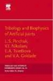 Tribology & Biophysics Of Artificial Joints