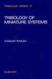 Tribology Of Miniature Systems