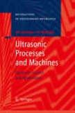 Ultrasonic Processes And Machines