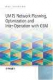 Umts Network Planning, Optimization, And Inter-pperation With Gsm
