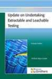 Update Forward Undertaking Extractable And Leachable Testing