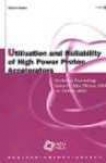 Utilisation And Reliability Of High Power Proton Accelerators