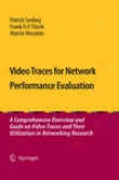 Video Traces For Network Performance Evaluation