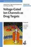 Voltage-gated Ion Channels As Drug Targets