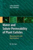 Water And Solute Permeability Of Plant Cuticles