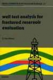 Well Test Analysis For Fractured Reservoir Evaluation