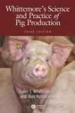 Whittemore's Science And Practice Of Pig Produce