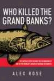 Who Killed The Grand Banks