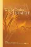 Whole Grains And Soundness