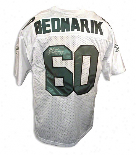 Chuck Bednarik Autographed Philadelphia Eagles White Throwback Jersey Inscribed &quothof 67&quot