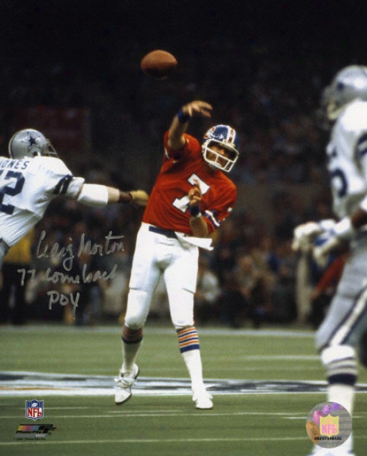 Craig Morton Autographed Photograph  Details: Denver Broncos, 77 Comeback Poy Inscription, 8x110