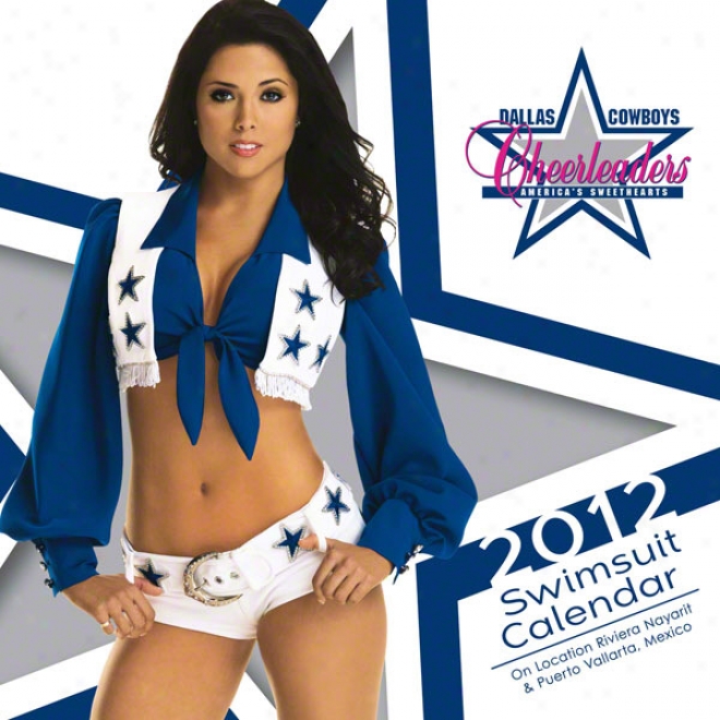 Dallas Cowboys Cheerleaders 2012 Calendar: 12x12 Team Wall Calendar