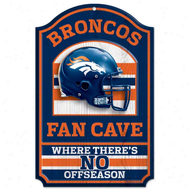 Denver Broncos Fan Cave 11x17 Wood Sign