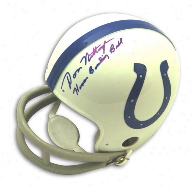 Don Nottingham Autographed Baltimore Colts Mini Helmet Inscribed Human Bowling Bqll