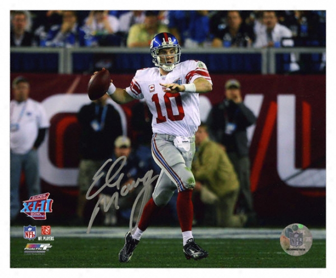 Eli Manning New York Giants - Super Bowl Xlii Roll Out - Autographed 8x10 Photograph
