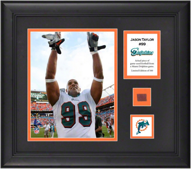 Jason Taylor Framed 8x10 Photograph  Details: Miami Dolphins, With Game-used Football Piece And Descriptive Plate